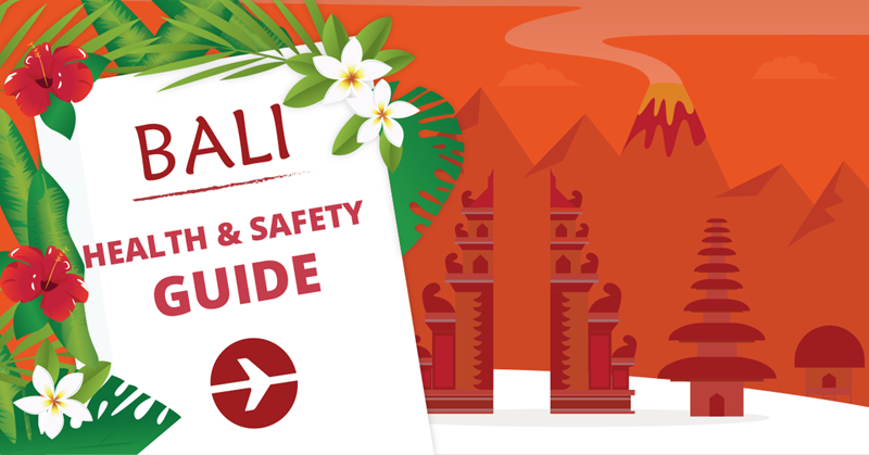 Bali Health and Safety Guide