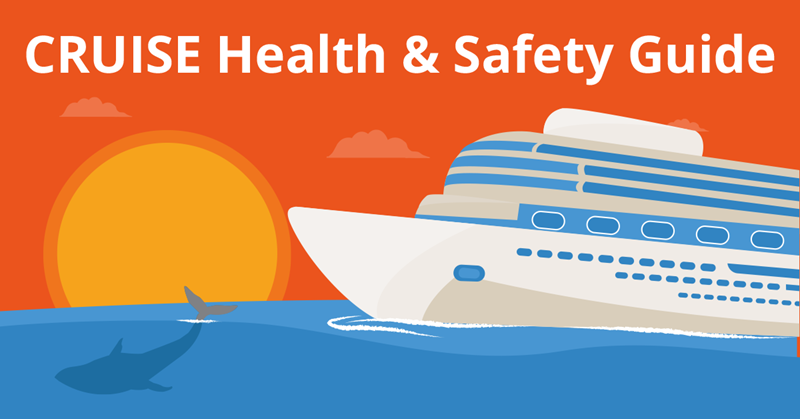 Cruise Health & Safety Guide